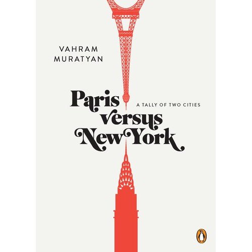 Paris versus New York: A Tally of Two Cities