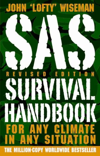 SAS Survival Handbook, Revised Edition: For Any Climate, in Any Situation