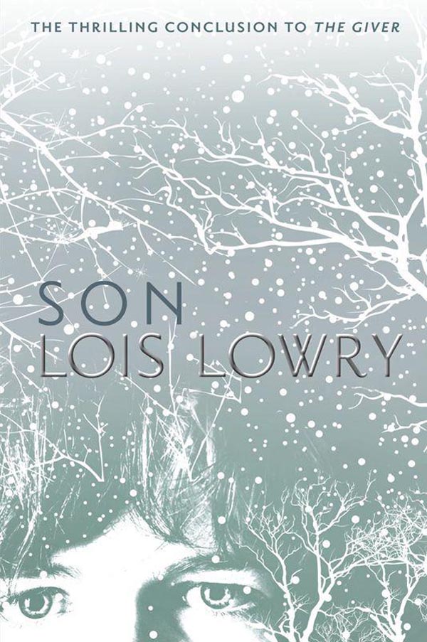 Son - A Novel by Lois Lowry